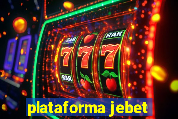 plataforma jebet